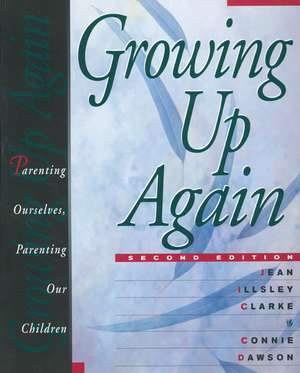 Growing Up Again de Jean Illsley Clarke