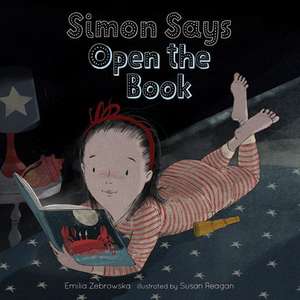 Simon Says Open the Book de Emilia Zebrowska