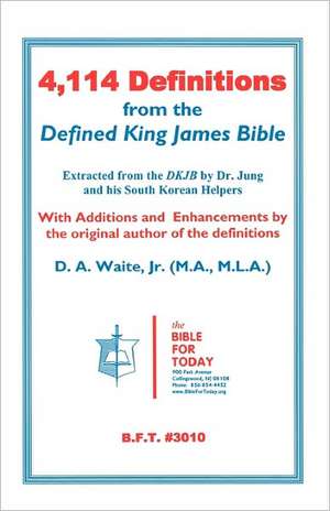 4,114 Definitions from the Defined King James Bible de D. J. Read