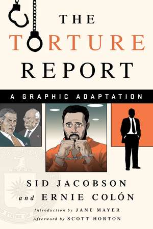 The Torture Report: A Graphic Adaptation de Sid Jacobson