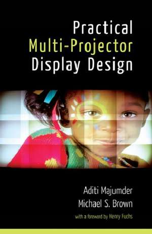 Practical Multi-Projector Display Design de Cameron Browne