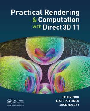 Practical Rendering and Computation with Direct3D 11 de Jason Zink