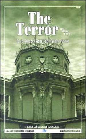 The Terror & Other Tales: The Best Weird Tales of Arthur Machen, Volume 3 de Arthur Machen