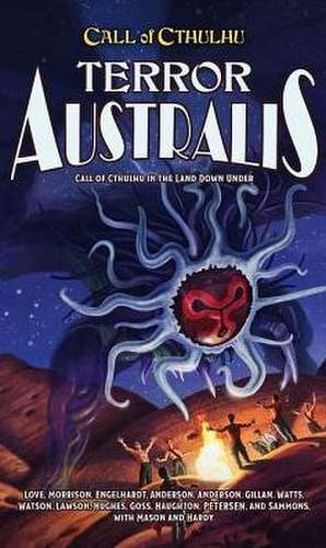 Terror Australis: Call of Cthulhu in the Land Down Under de Mike Mason