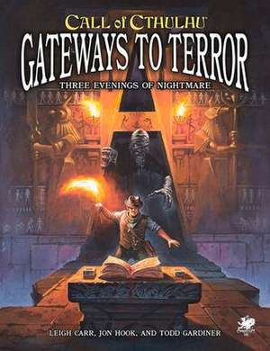 Gateways to Terror: Three Portals Into Nightmare de Leigh Carr