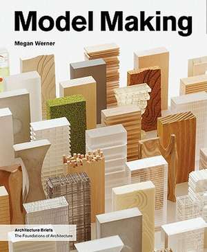 Model Making de Megan Werner