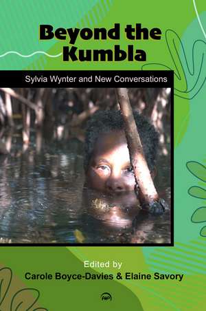 Beyond the Kumbla: Sylvia Wynter and New Conversations de Carole Boyce Davies