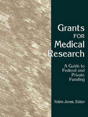 Grants for Medical Research de Robin Jones