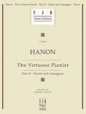 Hanon -- The Virtuoso Pianist, Part II - Scales and Arpeggios de Charles-Louis Hanon