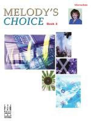 Melody's Choice, Book 3 de Melody Bober