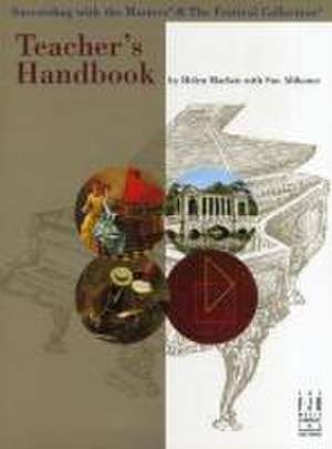 Teacher's Handbook for Succeeding with the Masters & the Festival Collection de Helen Marlais