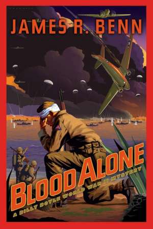 Blood Alone: A Billy Boyle World War II Mystery de James R. Benn
