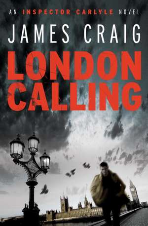 London Calling de James Craig