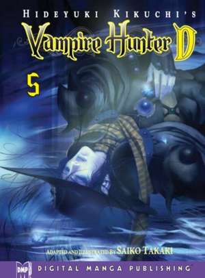 Hideyuki Kikuchi's Vampire Hunter D, Volume 5 de Hideyuki Kikuchi