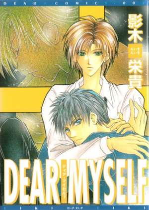 Dear Myself (Yaoi) de Eiki Eiki