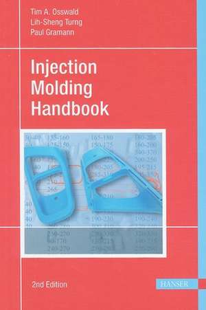 Injection Molding Handbook de Tim Osswald