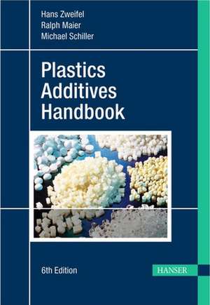 Plastics Additives Handbook de Hans Zweifel