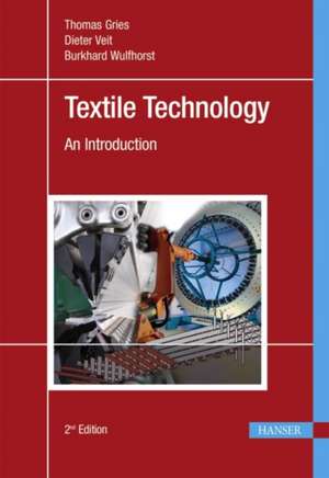 Textile Technology 2e de Thomas Gries