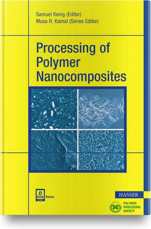 Kenig, S: Processing of Polymer Nanocomposites de Samuel Kenig