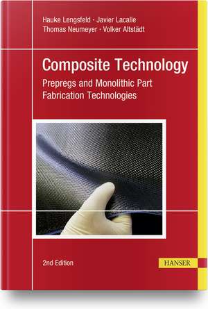 Composite Technology, 2e de Hauke Lengsfeld