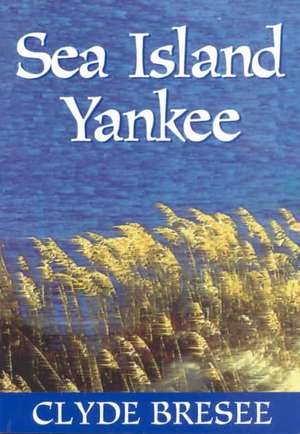 Sea Island Yankee de Clyde Bresee