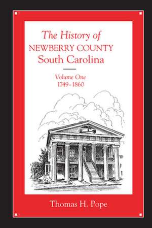 History of Newberry County, Volume 1 de Thomas H Pope