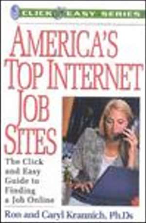 America's Top Internet Job Sites de Ronald L. Krannich