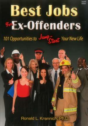 Best Jobs for Ex-Offenders de Ronald L. Krannich