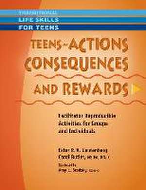 Teens - Actions, Consequences & Rewards de Ester R. A. Leutenberg