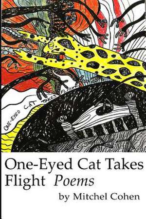 One-Eyed Cat Takes Flight de Mitchel Cohen