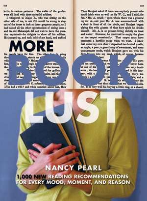 More Book Lust: Recommended Reading for Every Mood, Moment, and Reason de Nancy Pearl