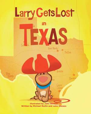 Larry Gets Lost in Texas de Michael Mullin