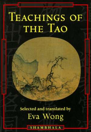 Teachings of the Tao de Eva Wong