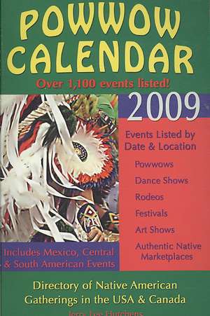 Powwow Calendar: Directory of Native American Gatherings in the USA, Canada & Beyond de Jerry Lee Hutchens