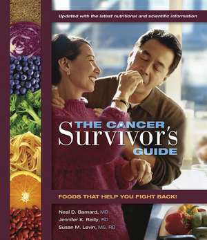 Cancer Survivor's Guide de Neal D Barnard