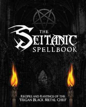 Seitanic Spellbook de Brian Manowitz