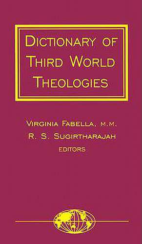 Dictionary of Third World Theologies de Virginia Fabella