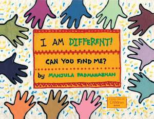 I Am Different!: Can You Find Me? de Manjula Padmanabhan