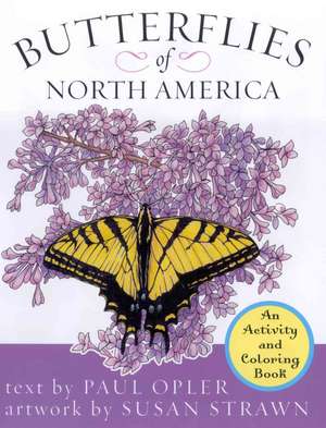 Butterflies of North America de Paul A. Opler