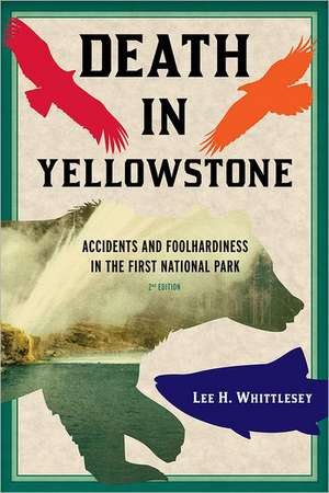 Death in Yellowstone de Lee H. Whittlesey