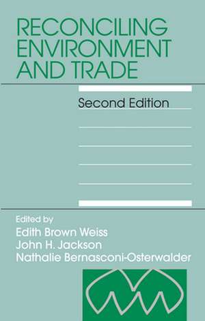 Reconciling Environment and Trade: Second Edition de Edith Brown Weiss