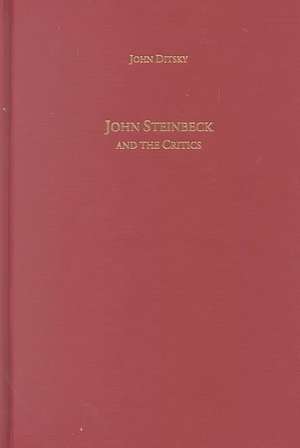 John Steinbeck and the Critics de John Ditsky