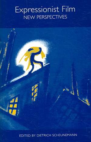 Expressionist Film de Dietrich Scheunemann