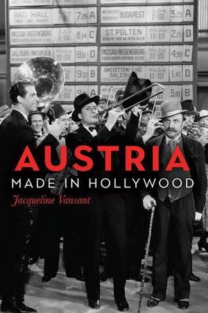 Austria Made in Hollywood de Jacqueline Vansant