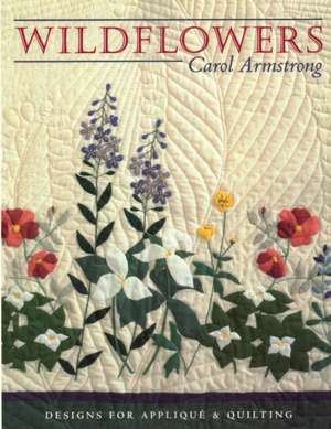 Wildflowers - Print on Demand Edition de Carol Armstrong