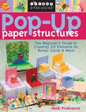 Pop-Up Paper Structures-Print-on-Demand-Edition de Heidi Pridemore