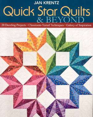 Quick Star Quilts & Beyond de Jan Krentz