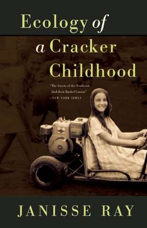 Ecology of a Cracker Childhood de Janisse Ray