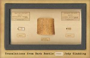 Translations from Bark Beetle: Poems de Jody Gladding