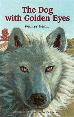 Dog with Golden Eyes de Frances Wilbur